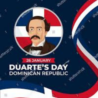 Celebrate Duarte Day : Honoring the Father of the Dominican Republic