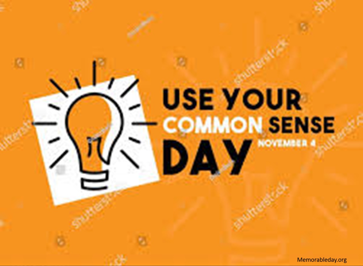 Use Your Common Sense Day