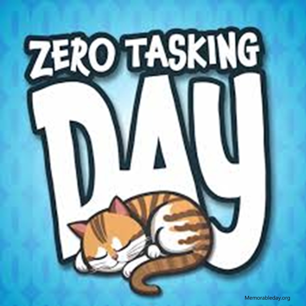 Zero Tasking Day