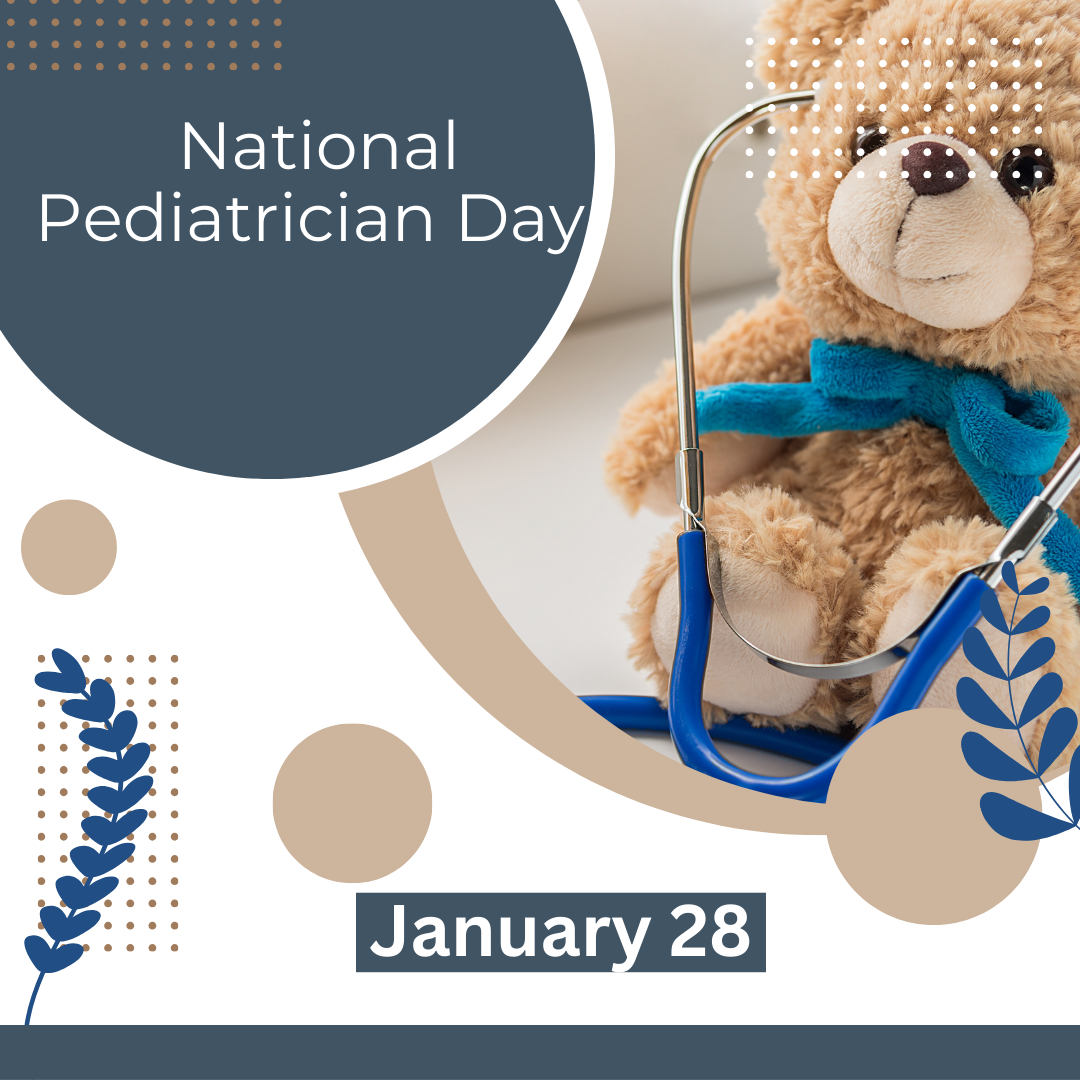 Celebrating National Pediatrician Day on January 28th