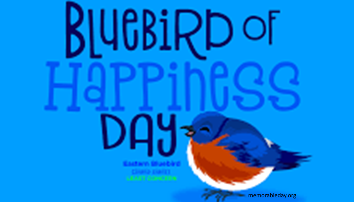 Bluebird of Happiness Day