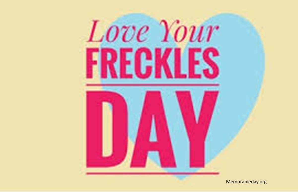 Love Your Freckles Day