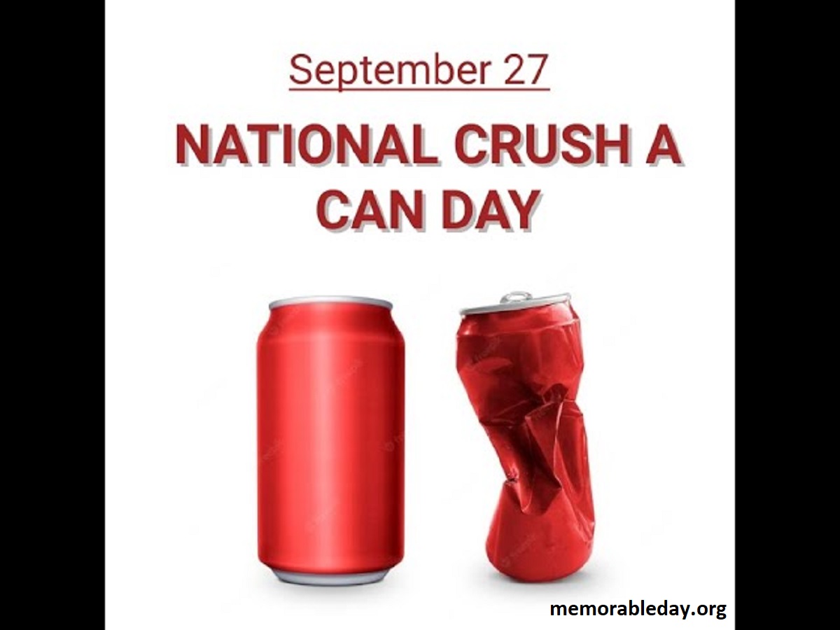 NATIONAL CRUSH A CAN DAY Pic