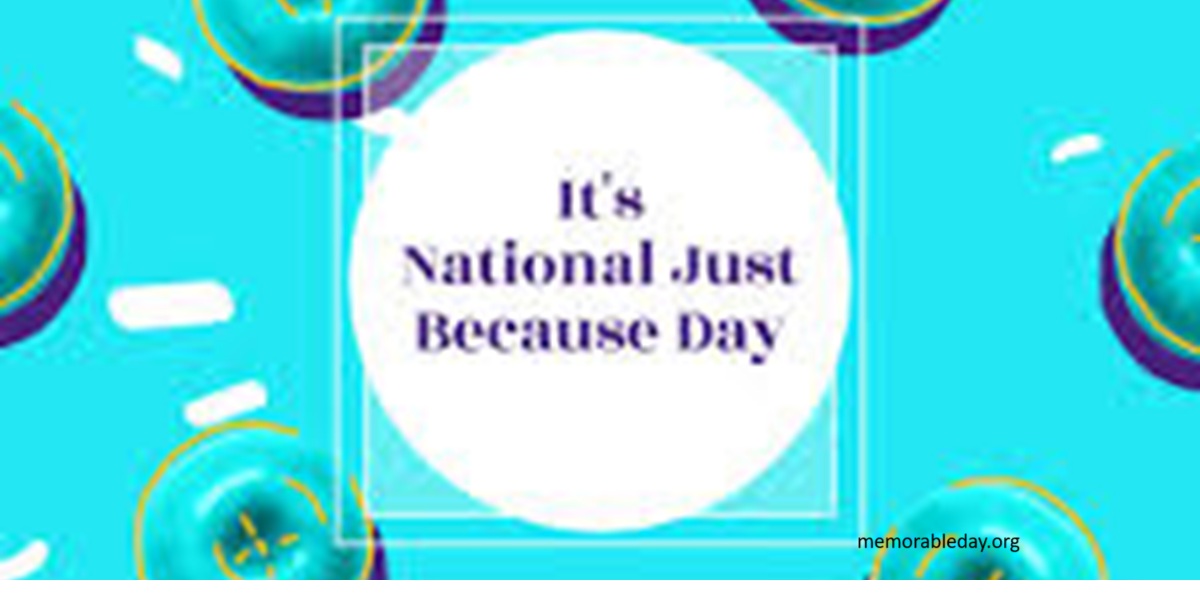 National Just Because Day