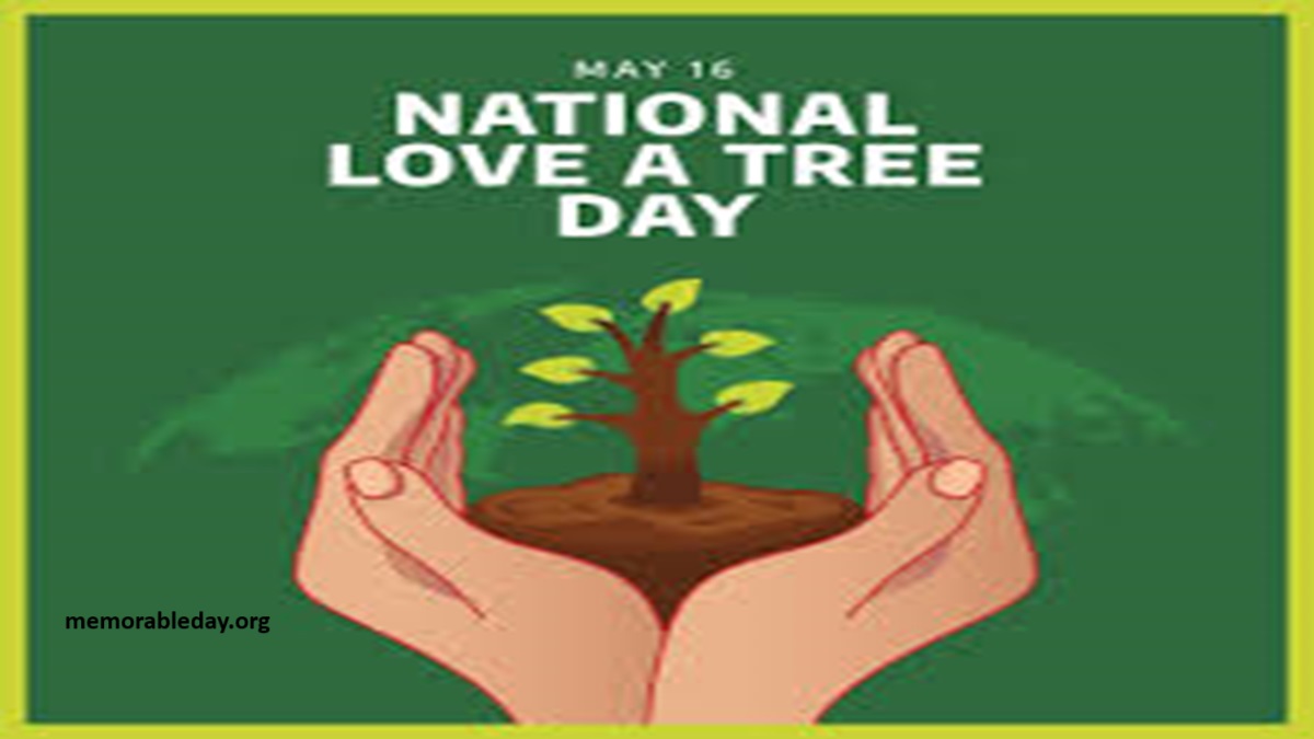 National Love a Tree Days