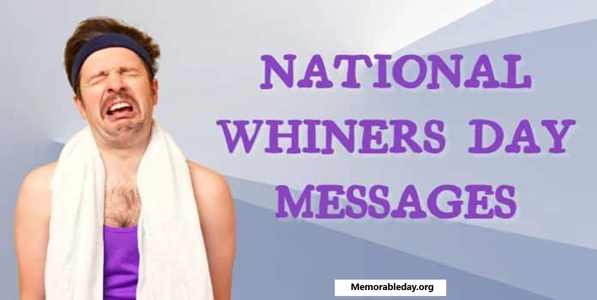 National Whiners Days