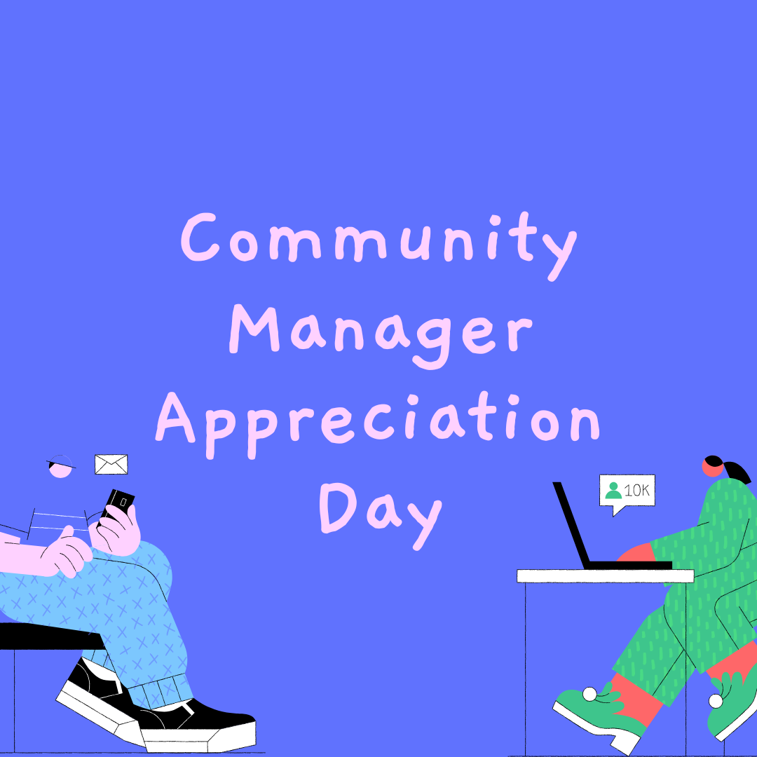 Celebrate Community Manager Appreciation Day on January 27