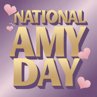 Celebrating National Amy Day on January 28th