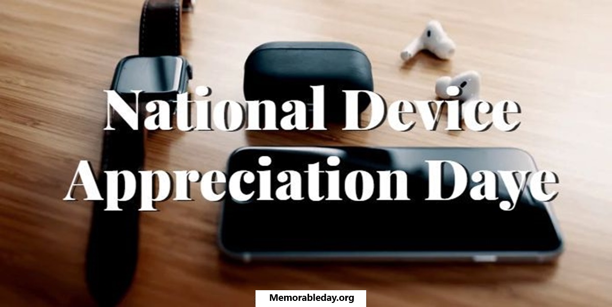 national device appreciation days